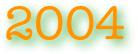  2004